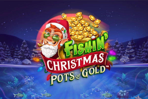 Fishin Christmas Pots Of Gold